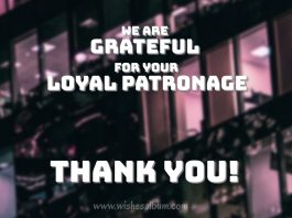 Thank you for your loyal patronage 